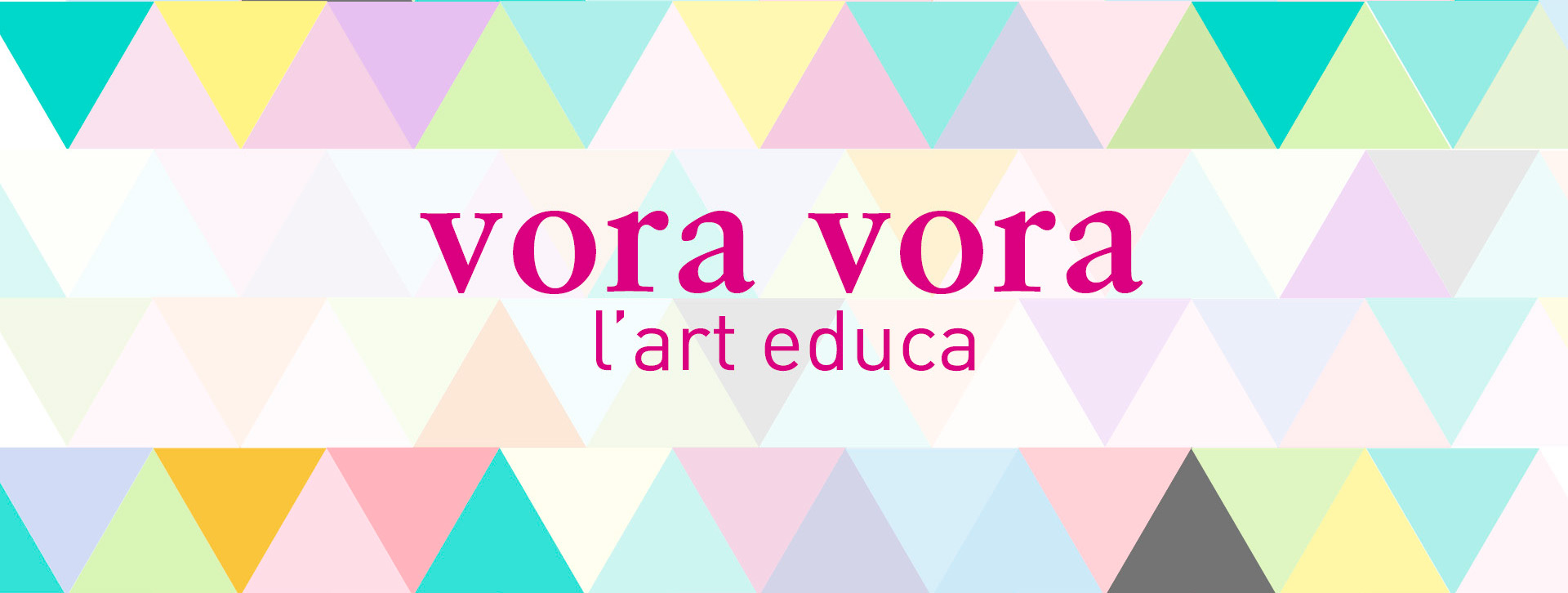 vora-vora-l’art educa vora-vora-l'art educa